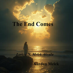 The End Comes Version 2