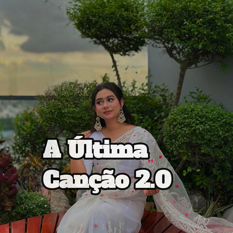 A Última Canção 2.0