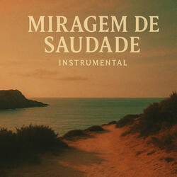 Miragem De Saudade