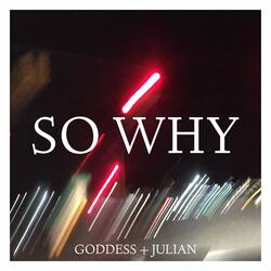 So Why