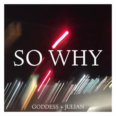So Why