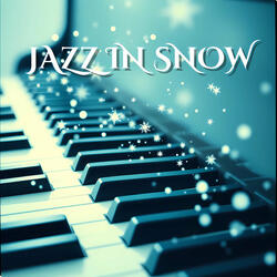 Jazz in Snow -Drifting in Snow