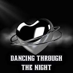 Dancing Through the Night