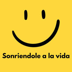 Sonríendole a la vida