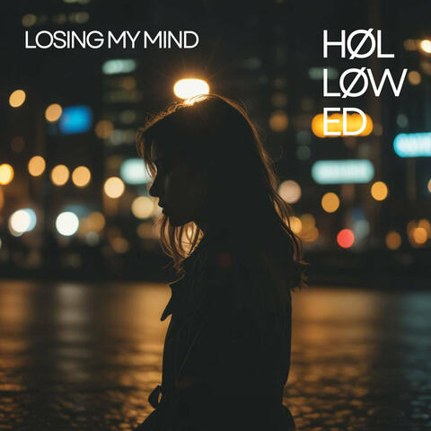 Losing My Mind
