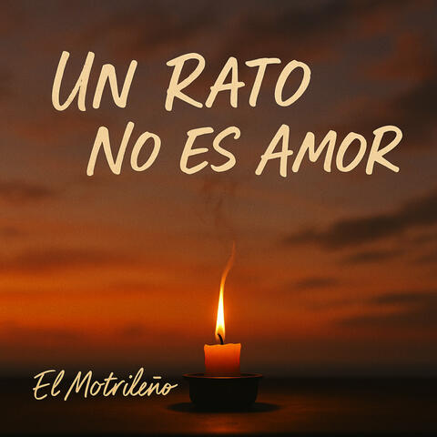 Un rato no es Amor