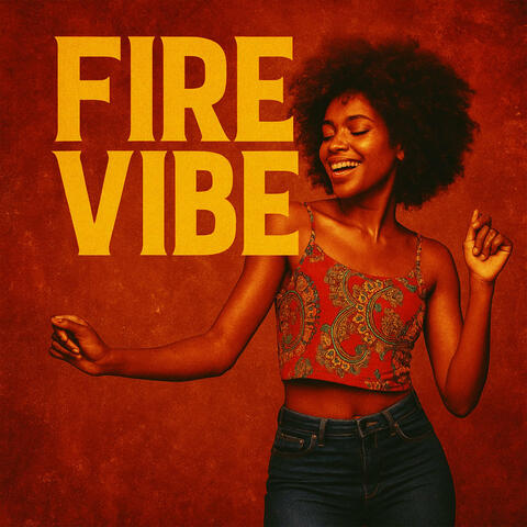 Fire Vibe
