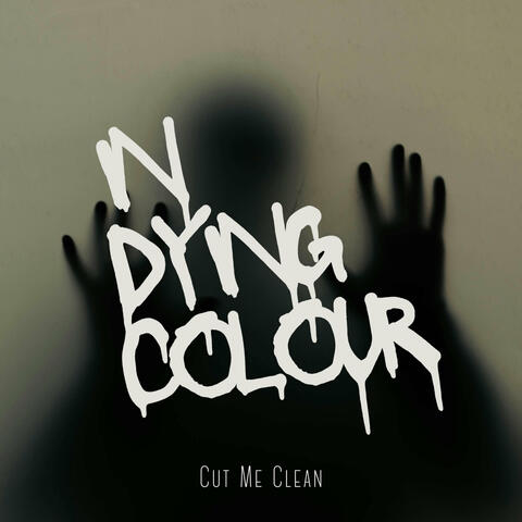 Cut Me Clean