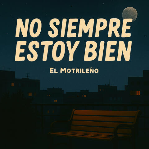 No Siempre Estoy Bien