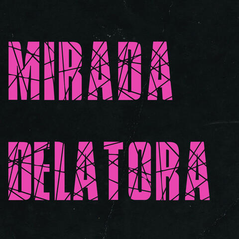 Mirada delatora
