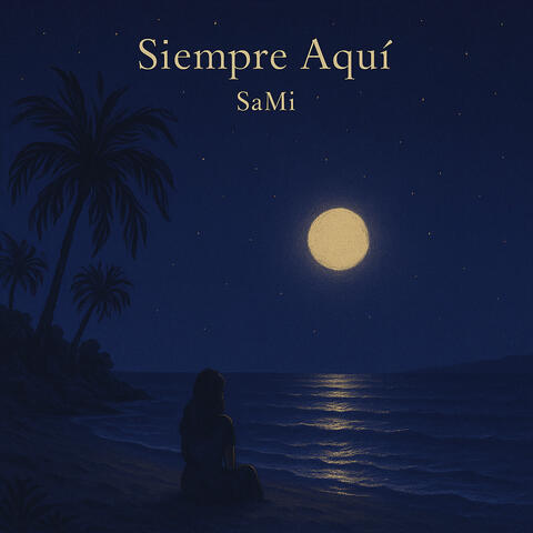 Siempre Aquí (Night Time Version)
