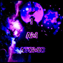 I Am Atomic