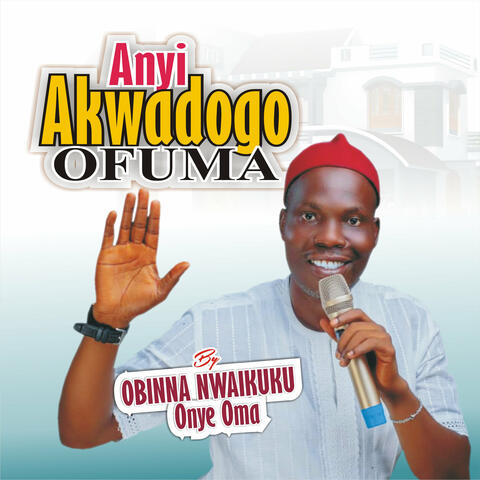 Anyi Akwadogo Ofuma
