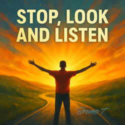 Stop Look and Listen