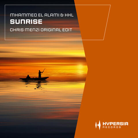 Sunrise (Chris Menzi Edit)