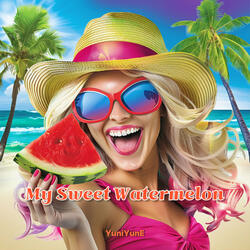 My Sweet Watermelon