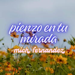 Pienso en tu mirada