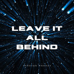 Leave It All Behind