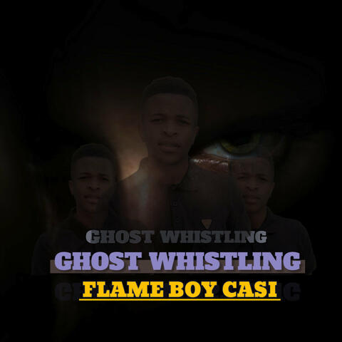 Ghost Whistling