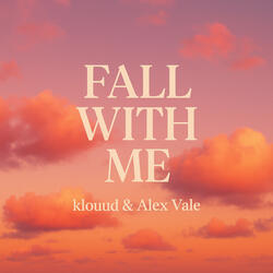 Fall with Me