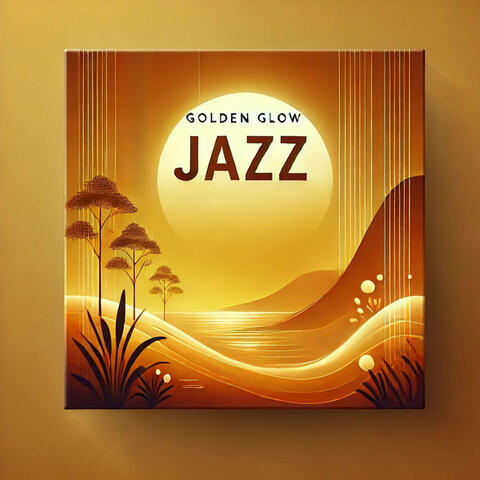 Golden Glow Jazzz