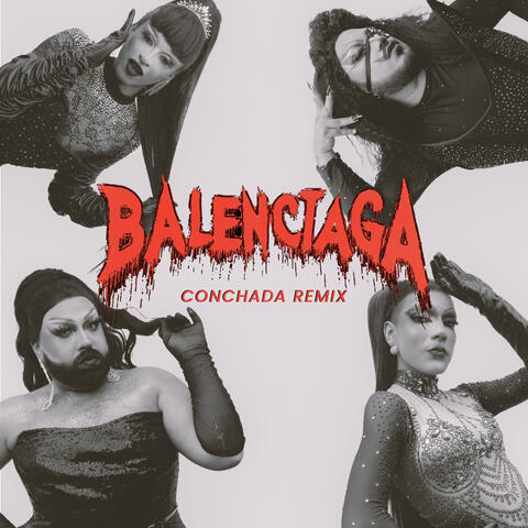 Balenciaga (Conchada Remix)