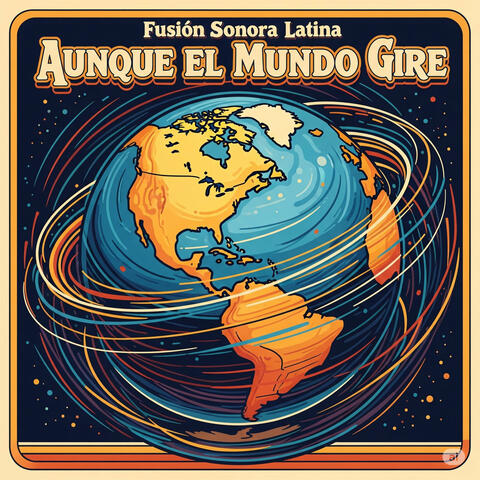 Aunque el Mundo Gire