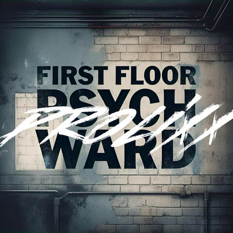 First Floor Psych Ward