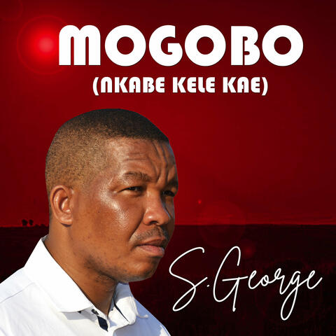Mogobo (Nkabe Kele Kae)