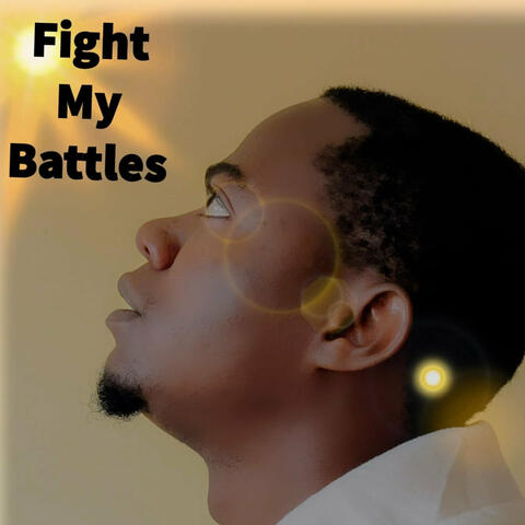 Fight My Battles