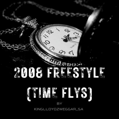 2008 Freestyle (Time Flies)