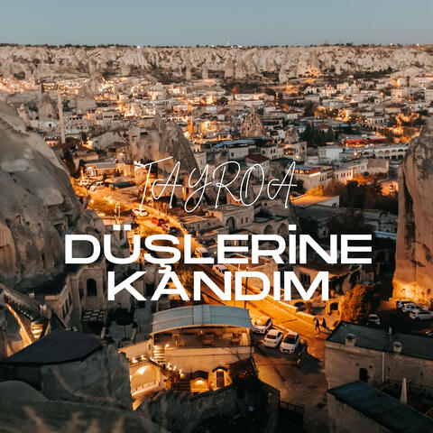 Düşlerine Kandım