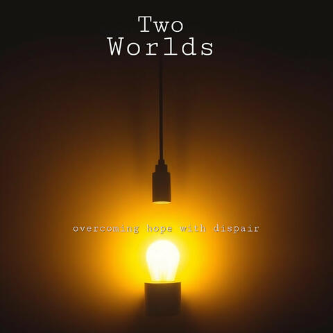 Overcoming Hope with Despair