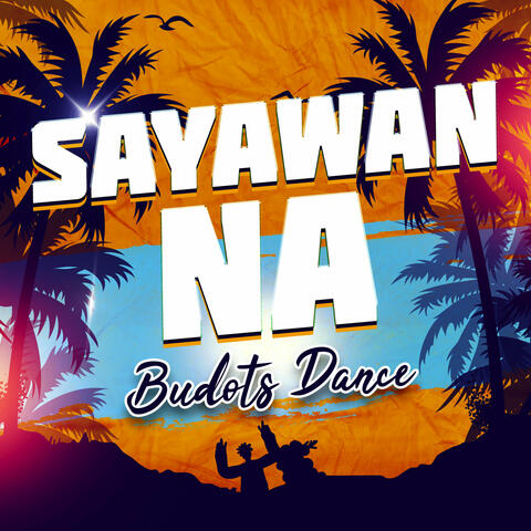 Sayawan Na