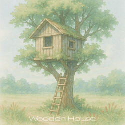 Wooden House