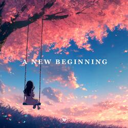 A New Beginning