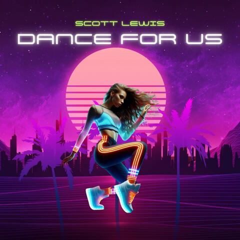 Dance for Us