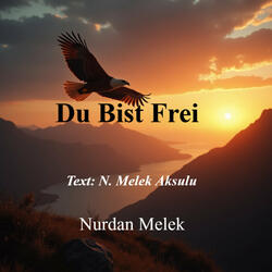 Du Bist Frei