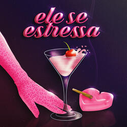 Ele Se Estressa