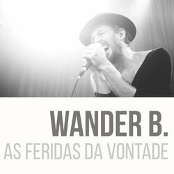 As feridas da vontade