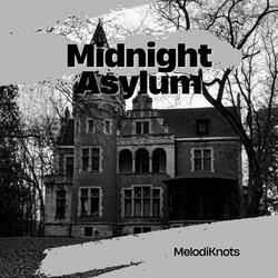 Midnight Asylum