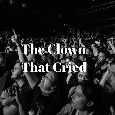 The Clown That Cried