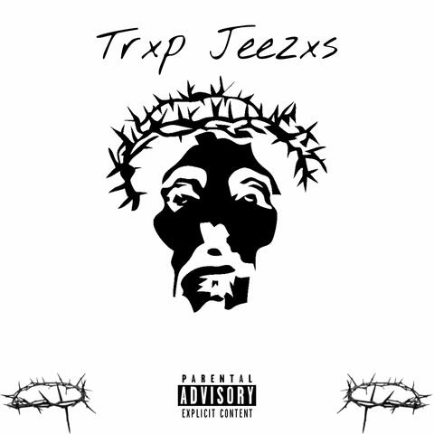 Trxp Jeezxs