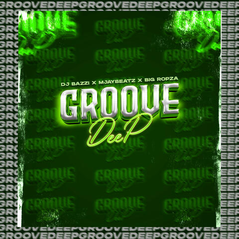 Groove Deep (Mjaybeatz & Big Ropza Remix)
