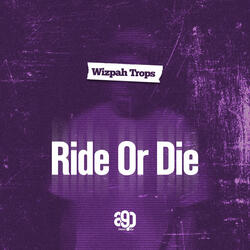Ride or Die
