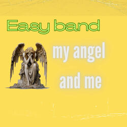 My Angel and Me