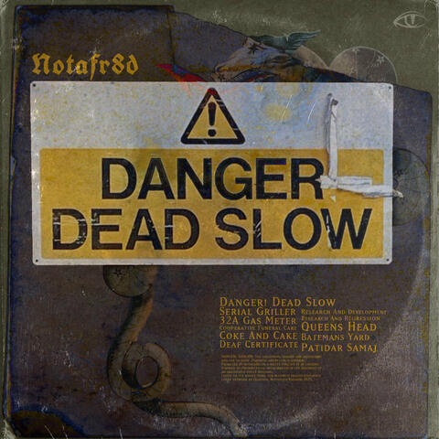 Danger! Dead Slow