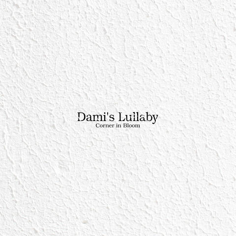 Dami's Lullaby