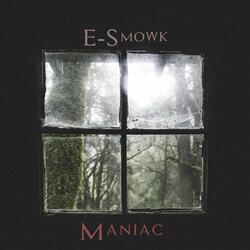 Maniac