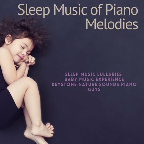 Sleep Music of Piano Melodies